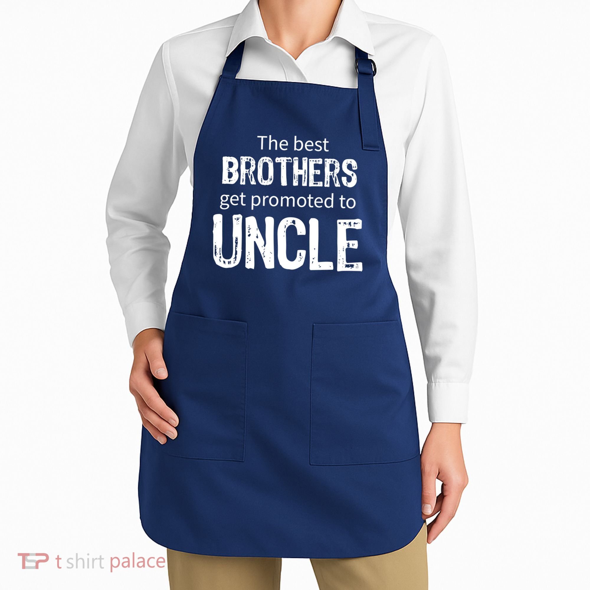 The Best Brothers Get Promoted Uncle Apron