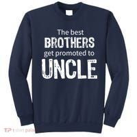 The Best Brothers Get Promoted Uncle Sweatshirt thumb 0