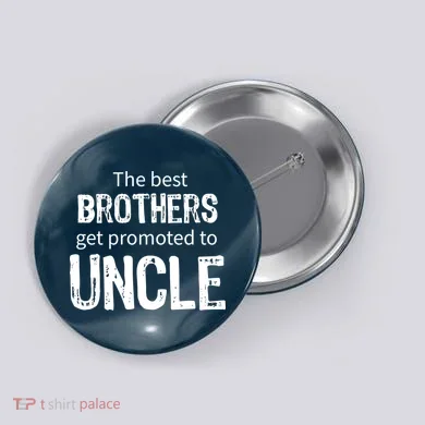 The Best Brothers Get Promoted Uncle Button