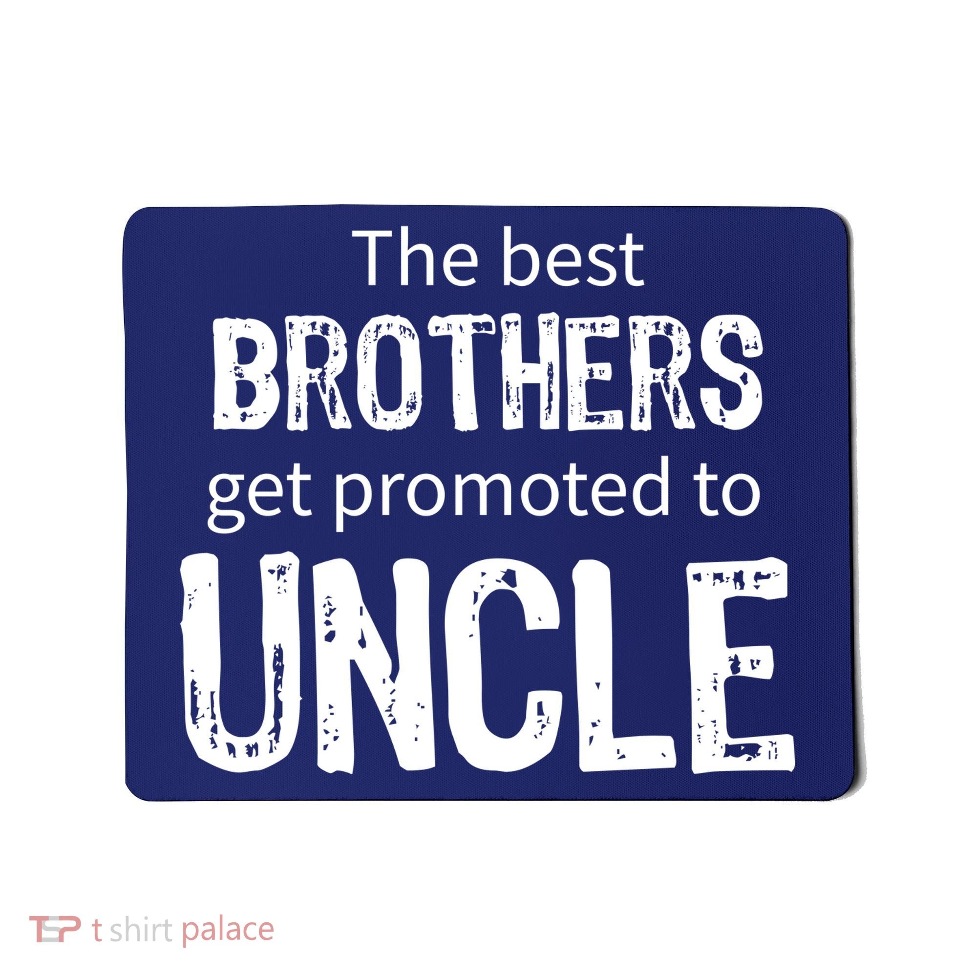 The Best Brothers Get Promoted Uncle Mousepad