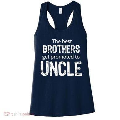 The Best Brothers Get Promoted Uncle Women's Tank Top