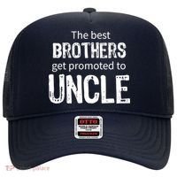 The Best Brothers Get Promoted Uncle Hat thumb 0