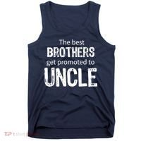 The Best Brothers Get Promoted Uncle Tank Top thumb 0