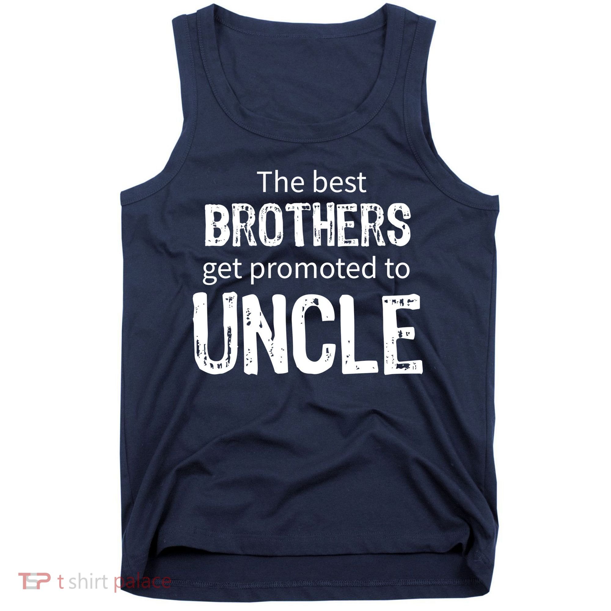 The Best Brothers Get Promoted Uncle Tank Top
