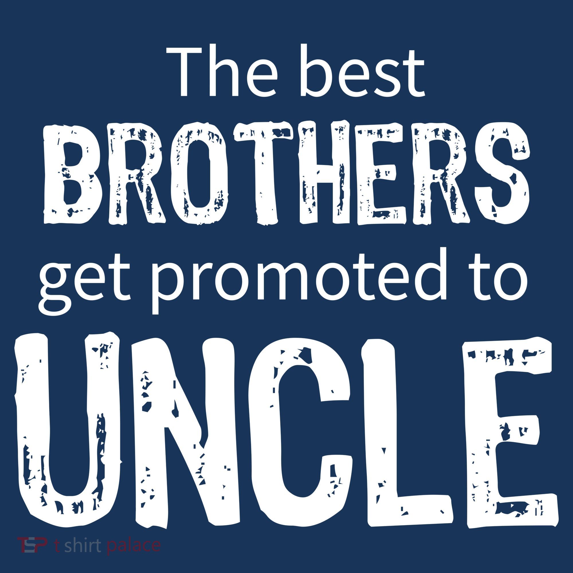 The Best Brothers Get Promoted Uncle Kids Sweatshirt