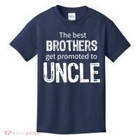 The Best Brothers Get Promoted Uncle Kids T-Shirt thumb 0