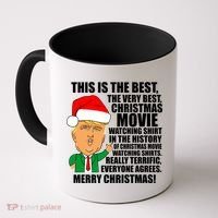 The Best Christmas Movie Watching Shirt Ever Donald Trump Coffee Mug thumb 0