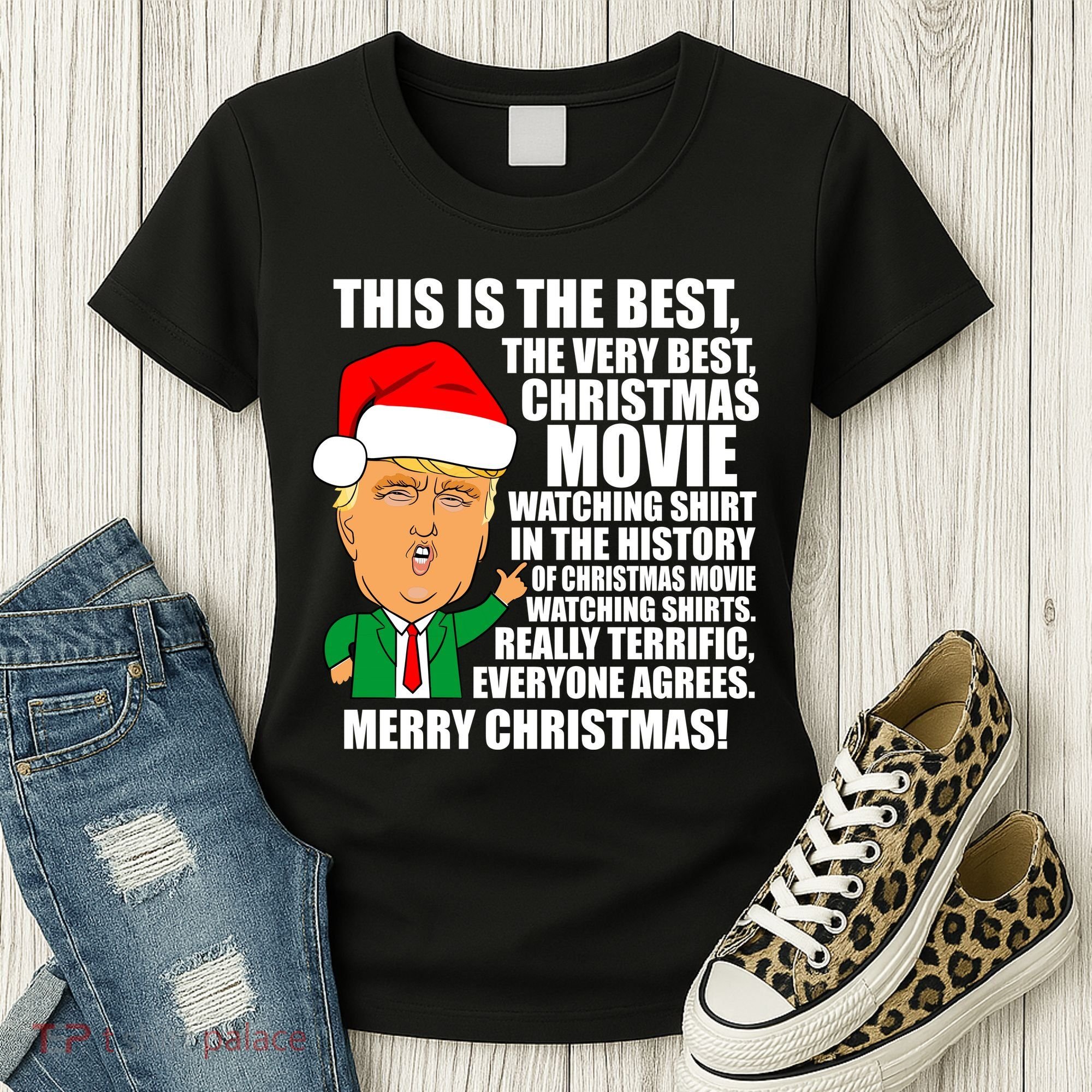 The Best Christmas Movie Watching Shirt Ever Donald Trump Women's T-Shirt