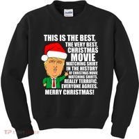 The Best Christmas Movie Watching Shirt Ever Donald Trump Kids Sweatshirt thumb 0