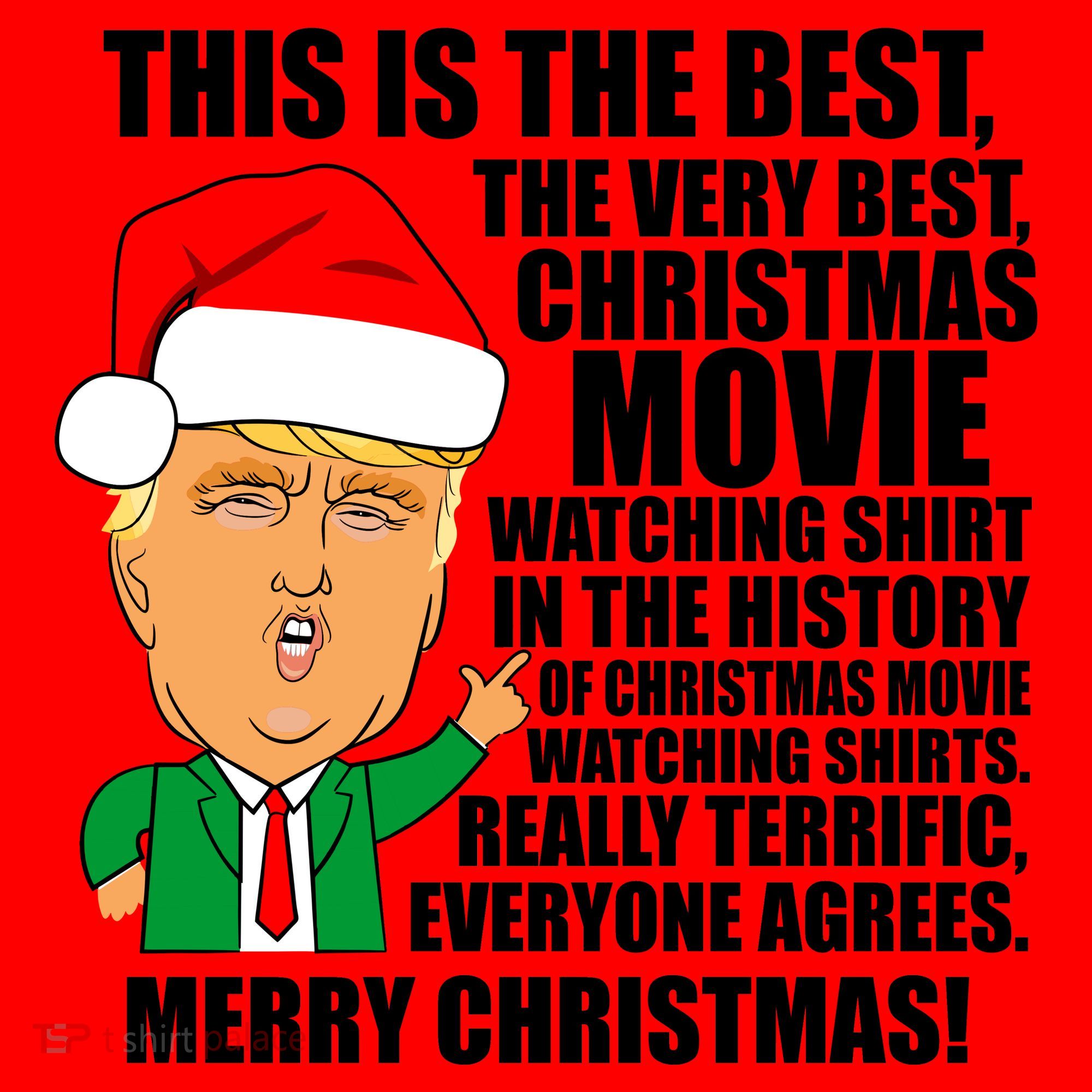 The Best Christmas Movie Watching Shirt Ever Donald Trump Santa Hat