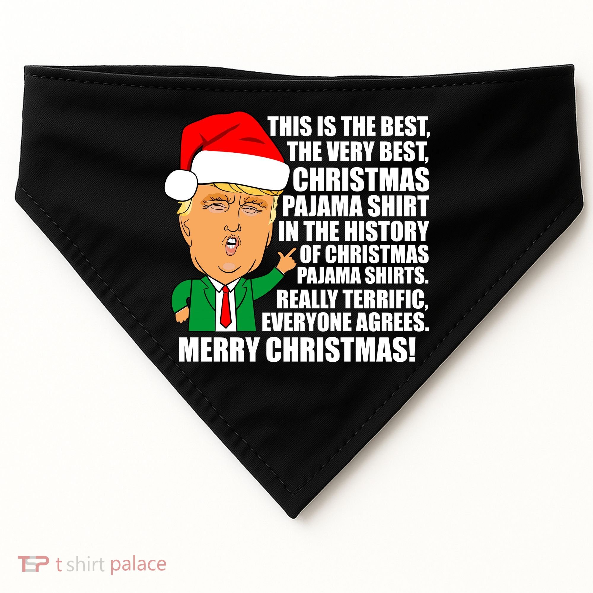 The Best Christmas Pajama Shirt Ever Everyone Agrees Donald Trump USA-Made Doggie Bandana