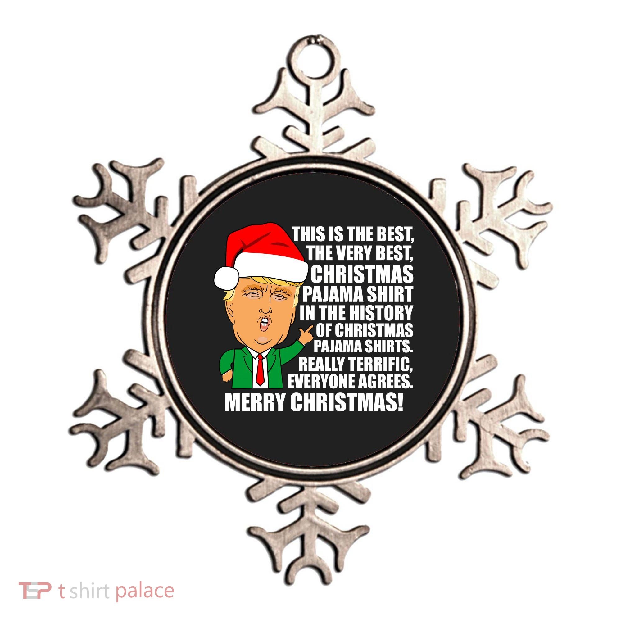The Best Christmas Pajama Shirt Ever Everyone Agrees Donald Trump Ornament