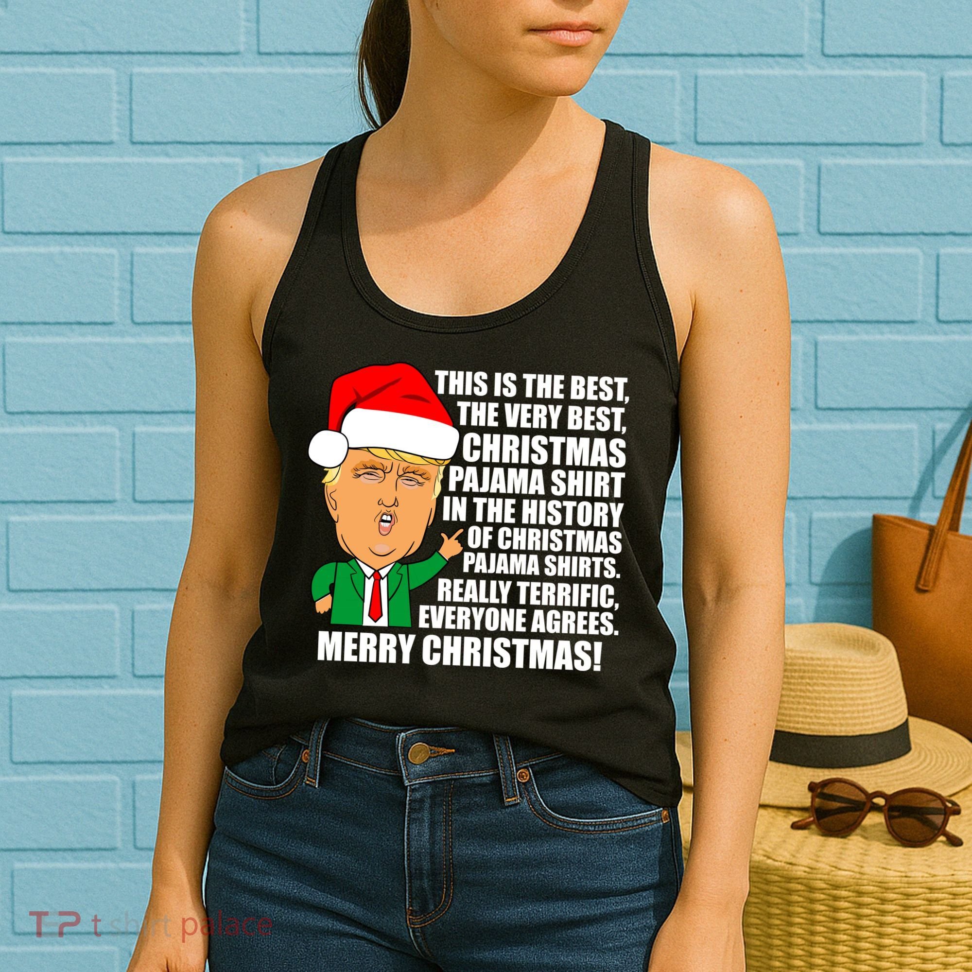 The Best Christmas Pajama Shirt Ever Everyone Agrees Donald Trump Women's Tank Top