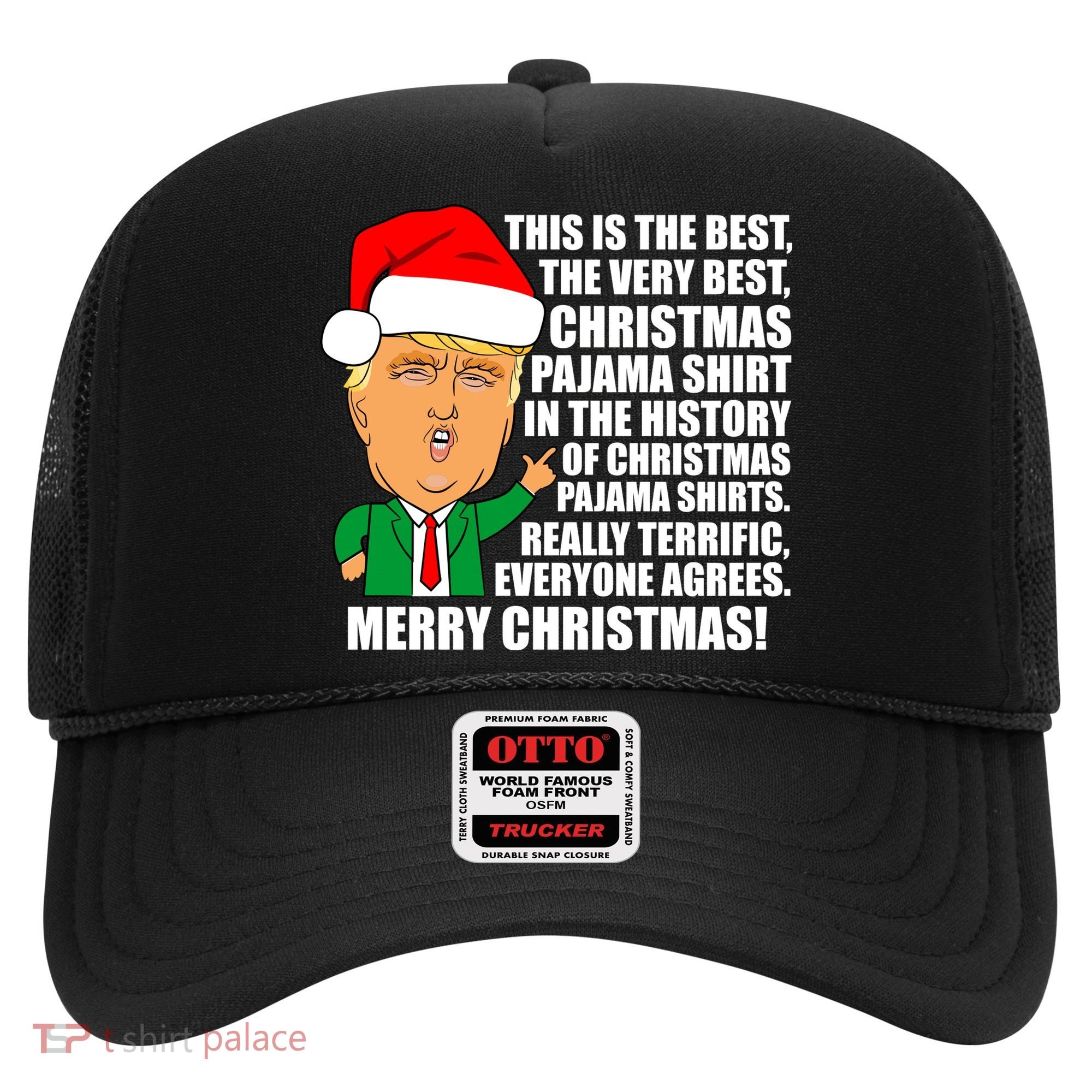 The Best Christmas Pajama Shirt Ever Everyone Agrees Donald Trump Hat