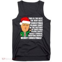 The Best Christmas Pajama Shirt Ever Everyone Agrees Donald Trump Tank Top thumb 0