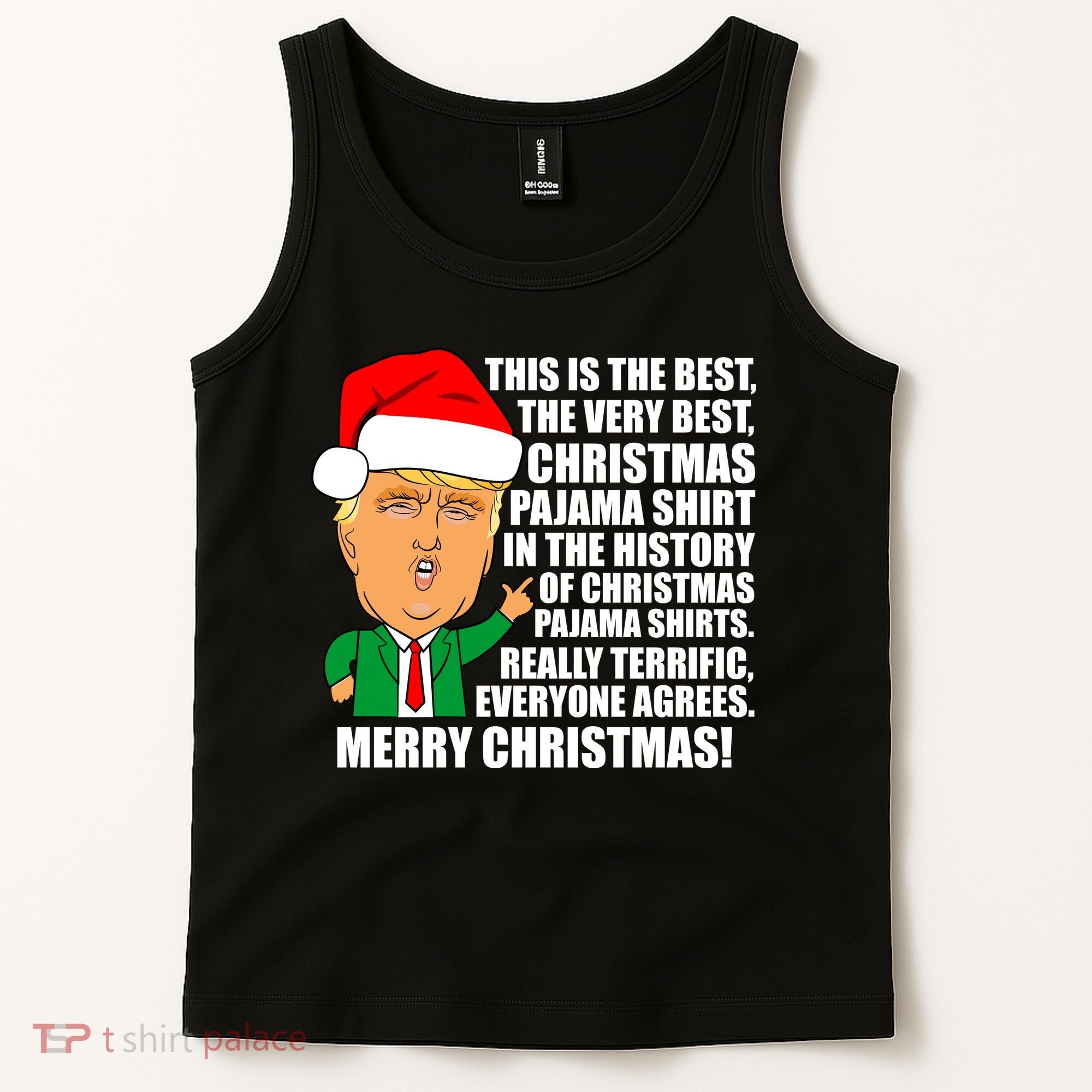 The Best Christmas Pajama Shirt Ever Everyone Agrees Donald Trump Tank Top