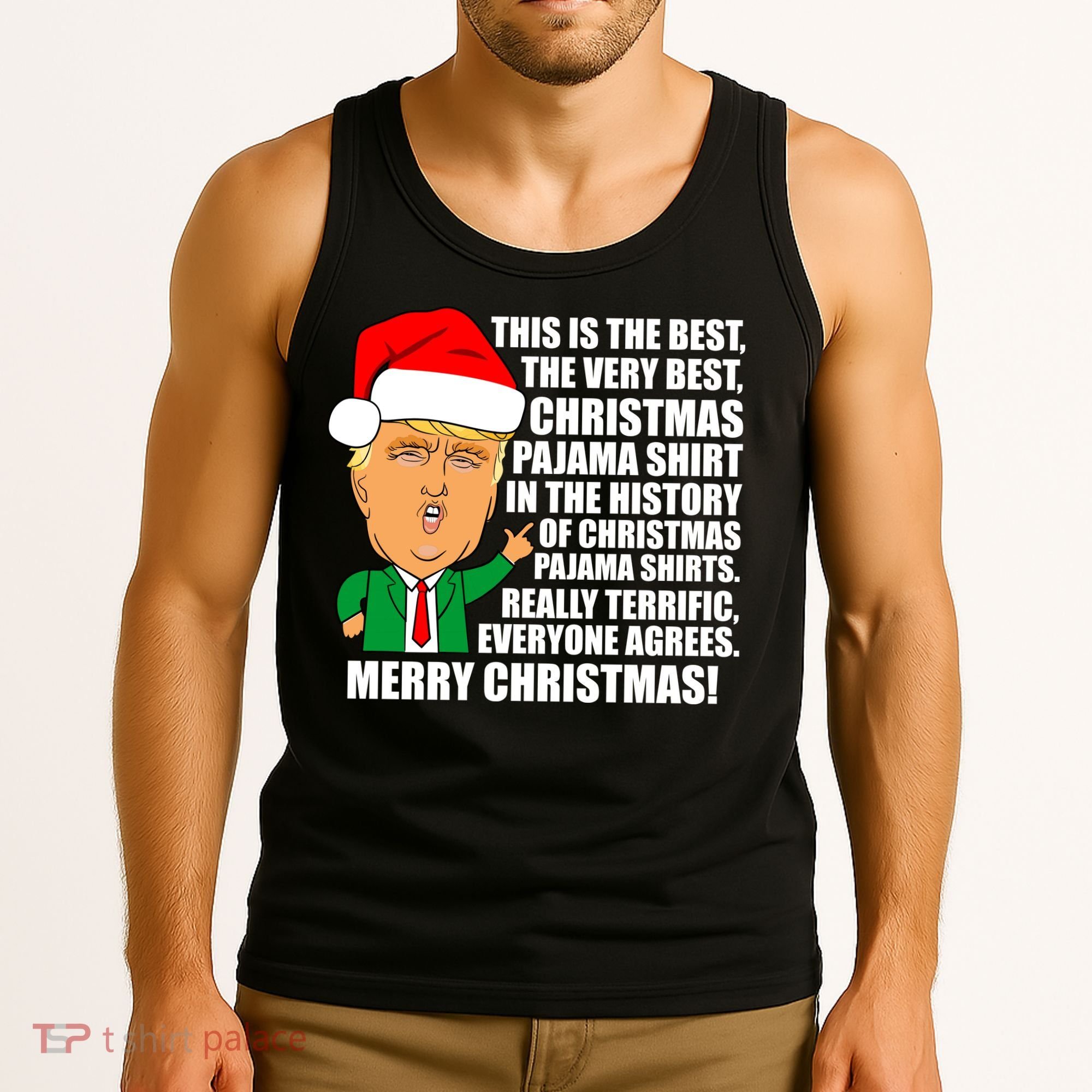 The Best Christmas Pajama Shirt Ever Everyone Agrees Donald Trump Tank Top