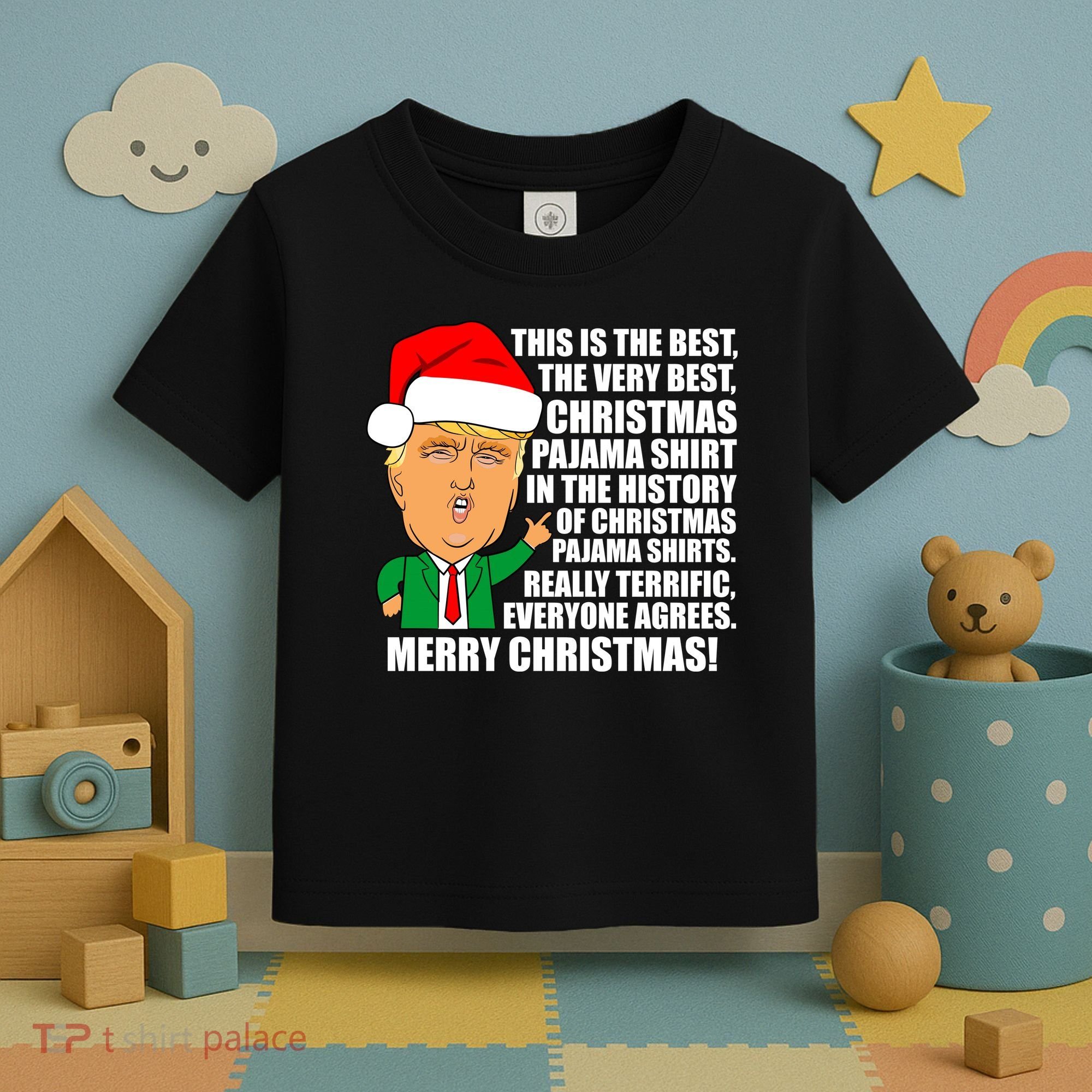 The Best Christmas Pajama Shirt Ever Everyone Agrees Donald Trump Toddler T-Shirt