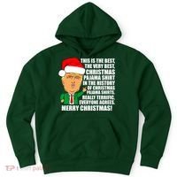 The Best Christmas Pajama Shirt Ever Everyone Agrees Donald Trump Hoodie thumb 0