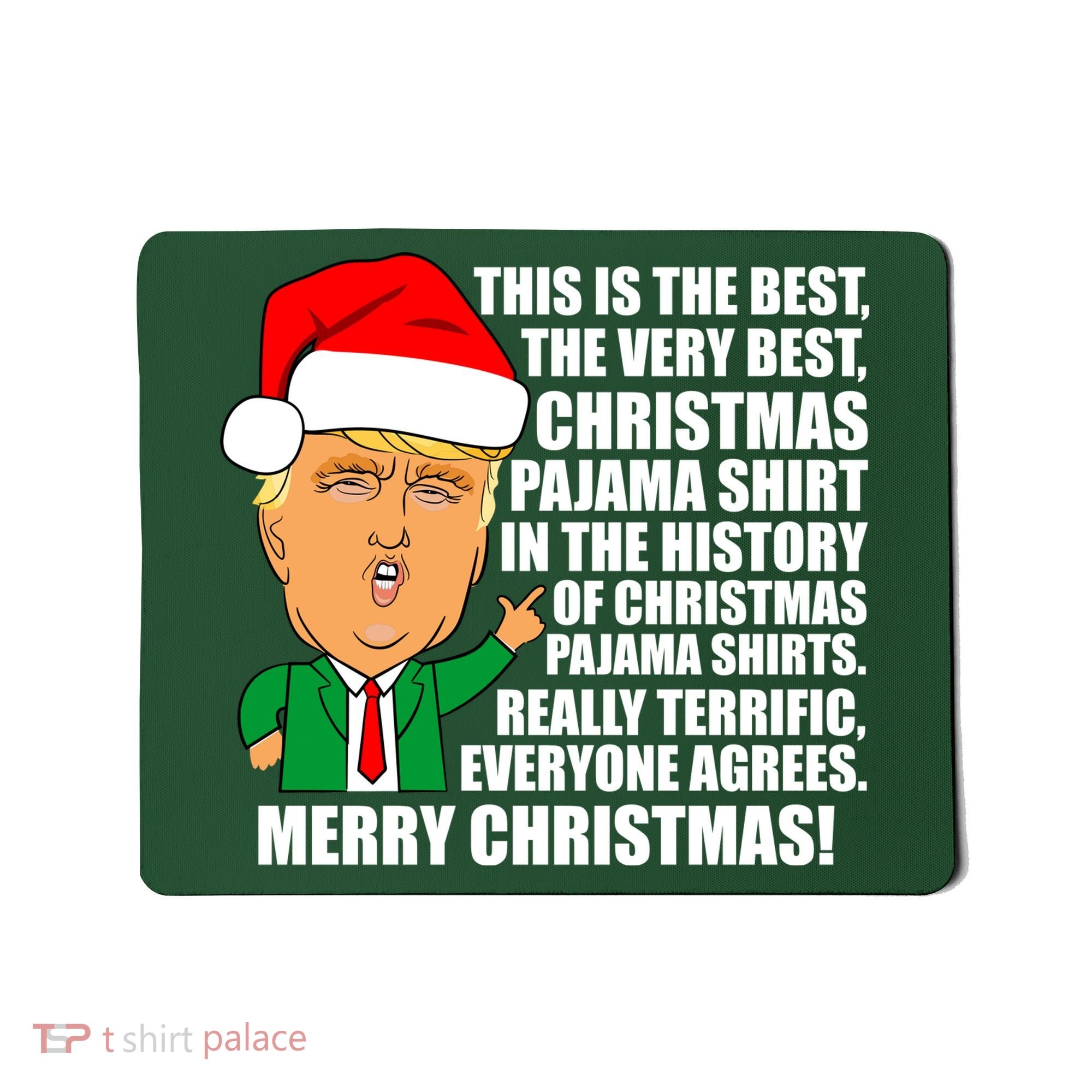 The Best Christmas Pajama Shirt Ever Everyone Agrees Donald Trump Mousepad