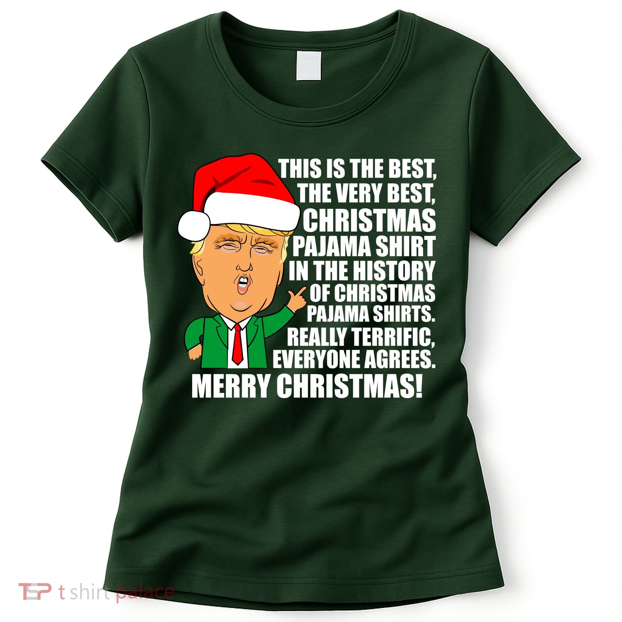 The Best Christmas Pajama Shirt Ever Everyone Agrees Donald Trump Women's T-Shirt