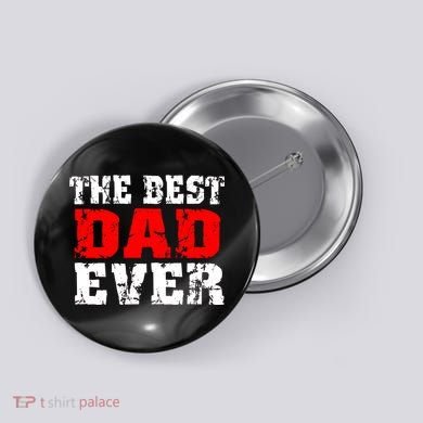 The Best Dad Ever Button