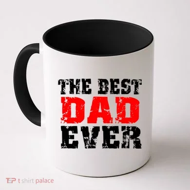 The Best Dad Ever Coffee Mug