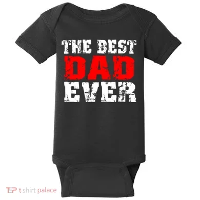 The Best Dad Ever Baby Bodysuit