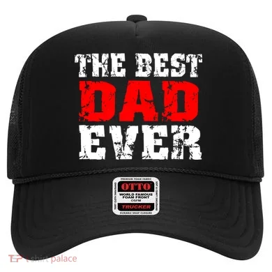 The Best Dad Ever Hat