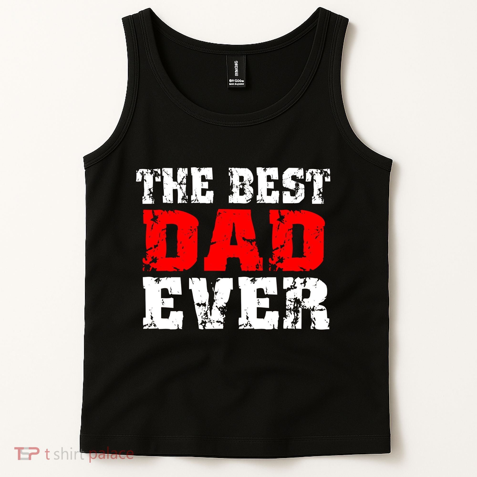The Best Dad Ever Tank Top