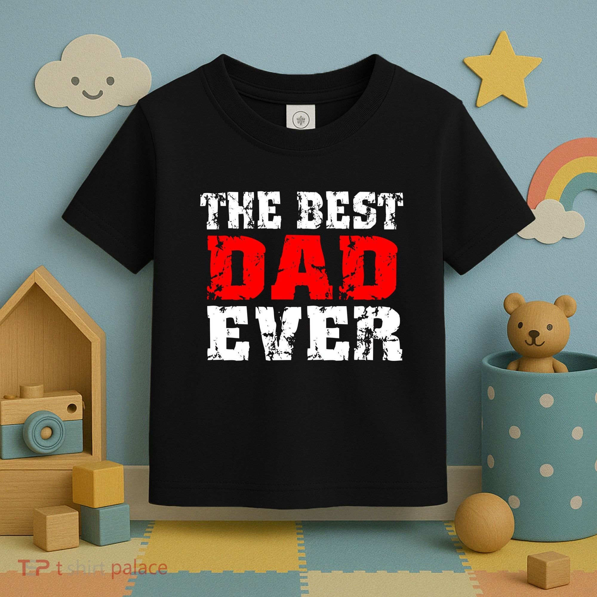 The Best Dad Ever Toddler T-Shirt