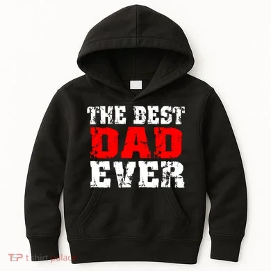The Best Dad Ever Kids Hoodie