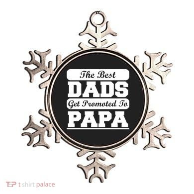 The Best Dads Get Promoted To Papa Ornament
