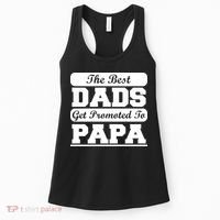 The Best Dads Get Promoted To Papa Women's Tank Top thumb 0