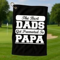The Best Dads Get Promoted To Papa Golf Towel thumb 1