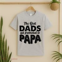 The Best Dads Get Promoted To Papa New Grandfather T-Shirt thumb 2