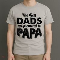 The Best Dads Get Promoted To Papa New Grandfather T-Shirt thumb 3