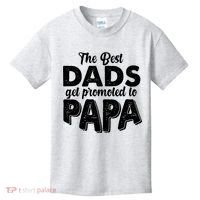The Best Dads Get Promoted To Papa New Grandfather Kids T-Shirt thumb 0