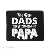 The Best Dads Get Promoted To Papa New Grandfather Mousepad thumb 0