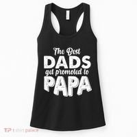 The Best Dads Get Promoted To Papa New Grandfather Women's Tank Top thumb 0