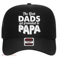 The Best Dads Get Promoted To Papa New Grandfather Hat thumb 0