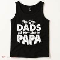 The Best Dads Get Promoted To Papa New Grandfather Tank Top thumb 2