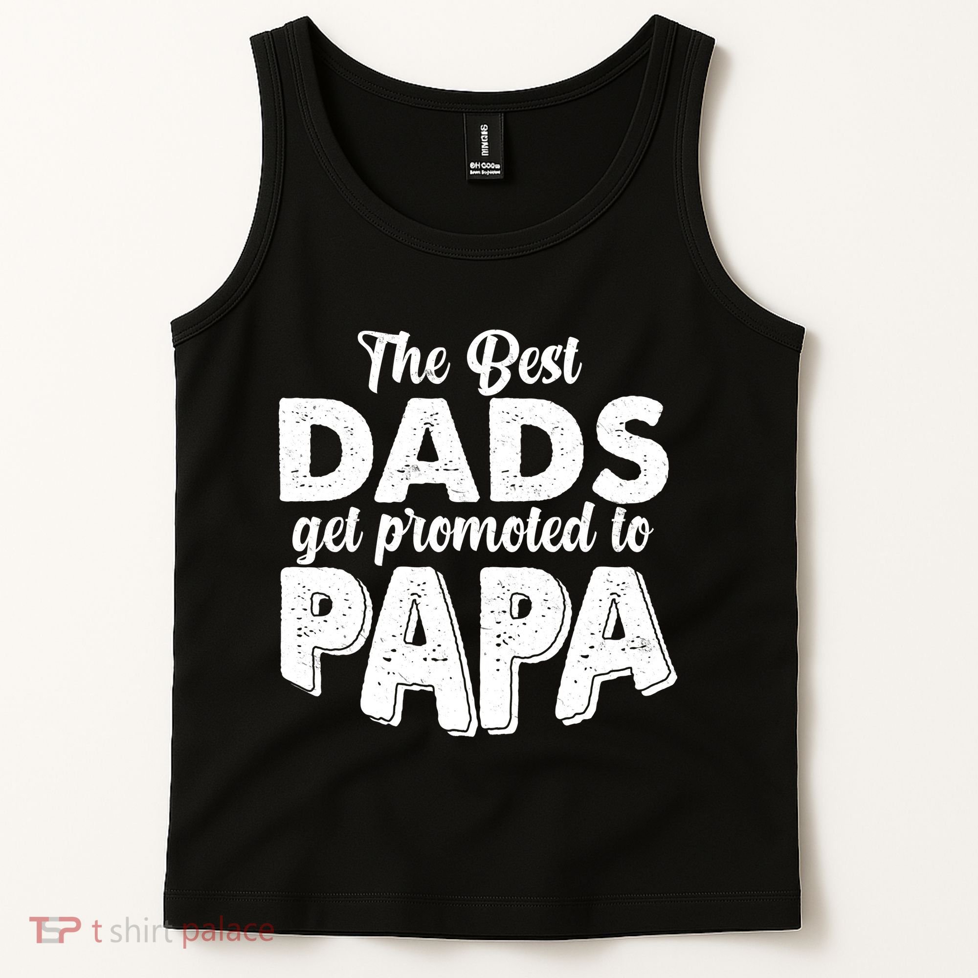 The Best Dads Get Promoted To Papa New Grandfather Tank Top