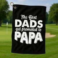 The Best Dads Get Promoted To Papa New Grandfather Golf Towel thumb 1