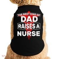The Best Kind Of Dad Raised A Nurse Doggie Tank thumb 0