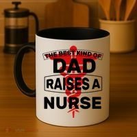 The Best Kind Of Dad Raised A Nurse Coffee Mug thumb 4