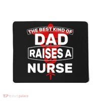 The Best Kind Of Dad Raised A Nurse Mousepad thumb 0