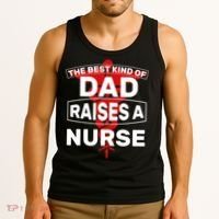 The Best Kind Of Dad Raised A Nurse Tank Top thumb 3