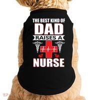 The Best Kind Of Dad Raises A Nurse Doggie Tank thumb 0