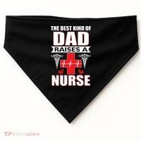 The Best Kind Of Dad Raises A Nurse USA-Made Doggie Bandana thumb 0